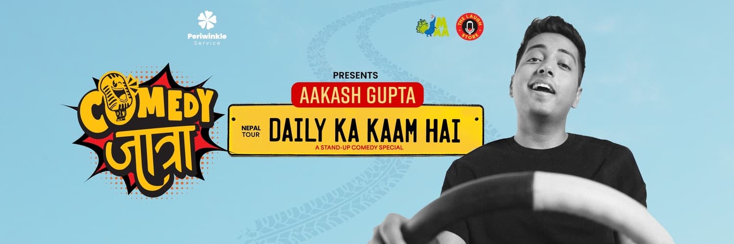 Comedy Jatra Presents Aakash Gupta