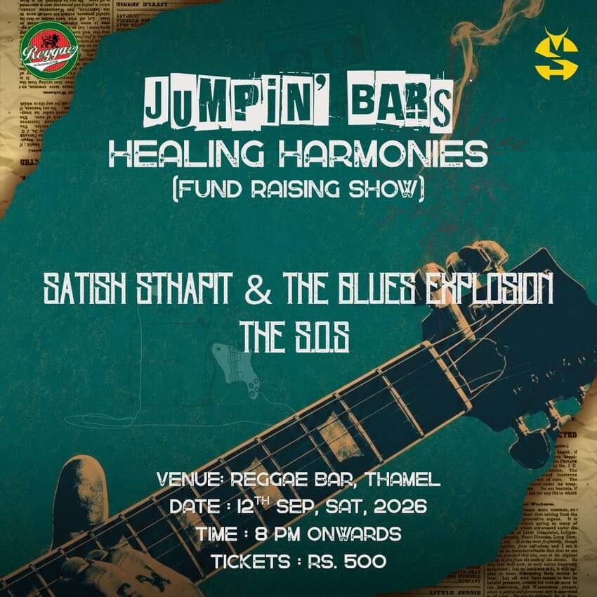 Jumpin' Bars Healing Harmonies (Fund Raising Show) ft Satish Sthapit & The Blues Explosion, The SOS poster