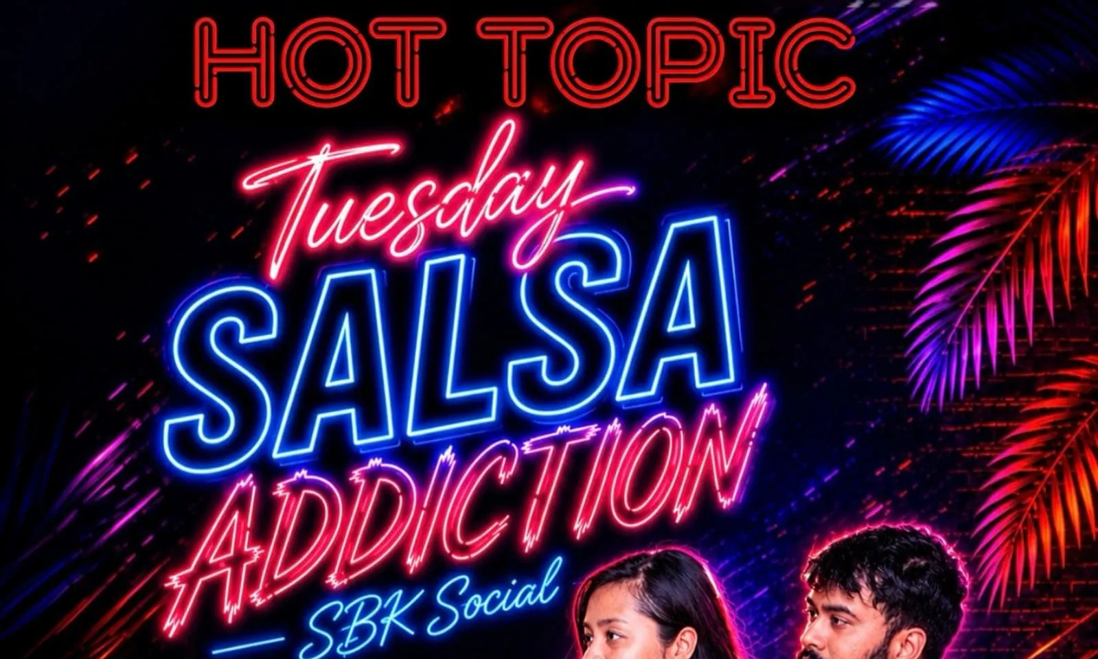 Tuesday Salsa Addiction – SBK Social at Hot Topic poster
