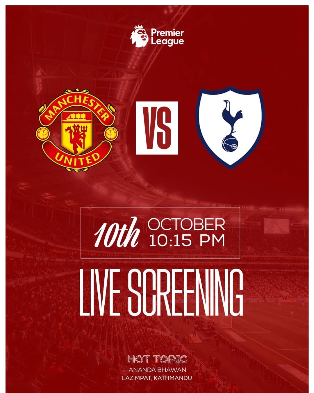 Manchester United vs Tottenham Live Screening at Hot Topic poster
