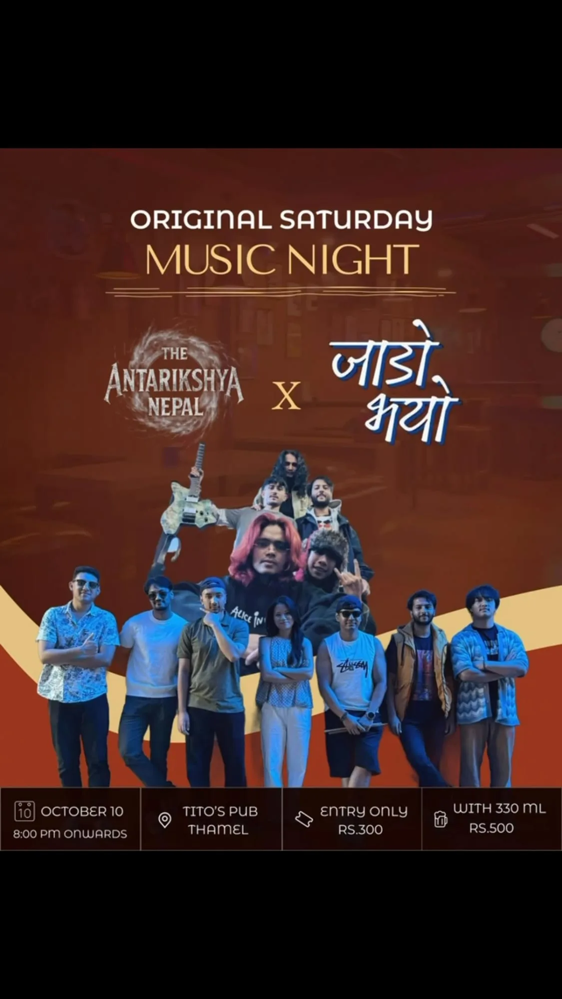 Original Saturday Music Night: Jado Bhayo x The Antarikshya Nepal at Tito's Pub poster