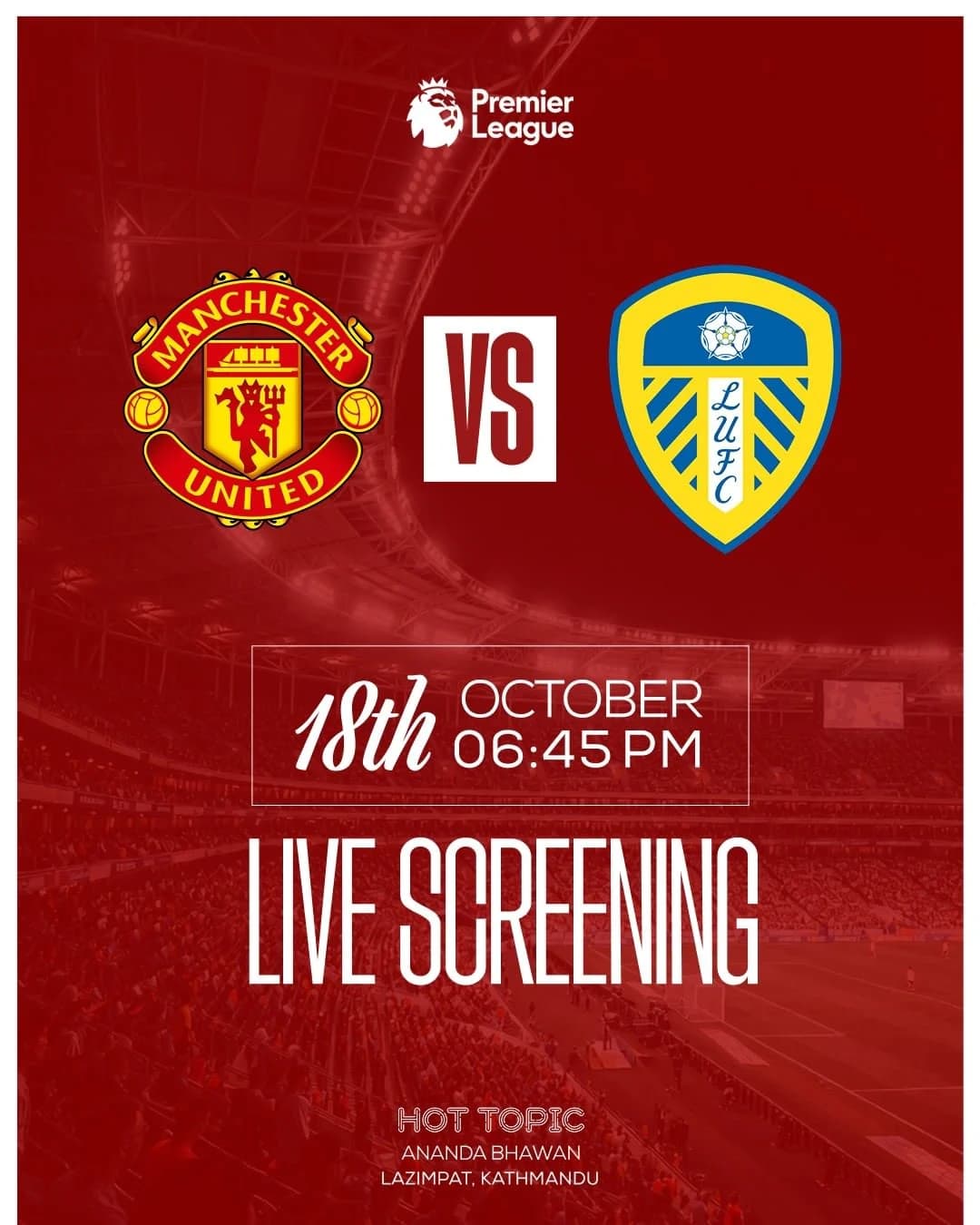 Premier League Sunday at Hot Topic: Leeds vs Man United, Nottingham Forest vs Arsenal poster