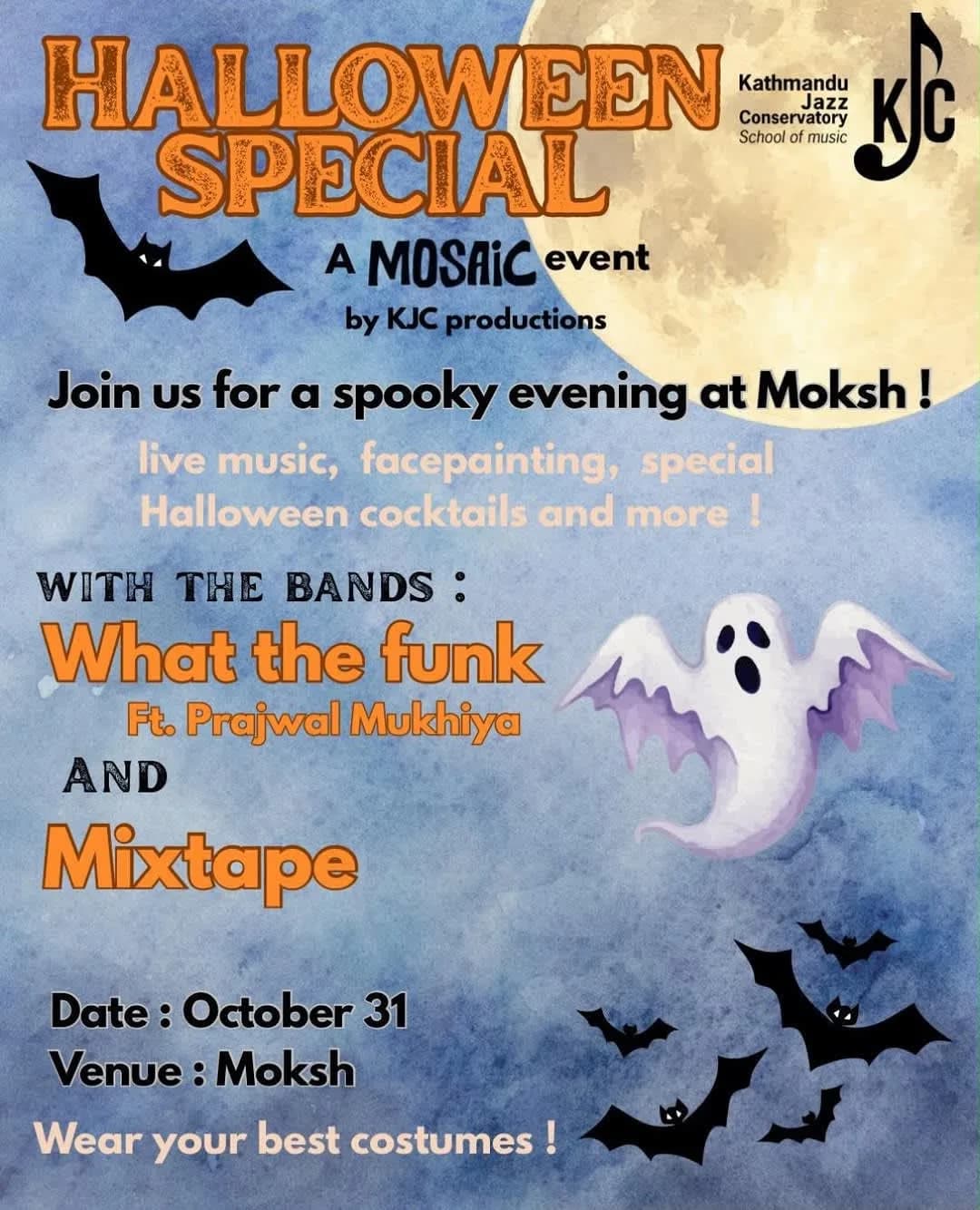 Halloween Special at Moksh: What the Funk ft. Prajwal Mukhiya & Mixtape (A Mosaic Event by KJC Productions) poster