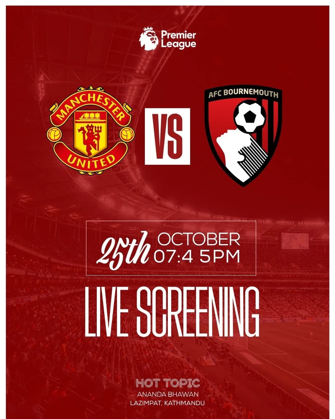 Manchester United vs Bournemouth: Premier League Live Screening at Hot Topic poster