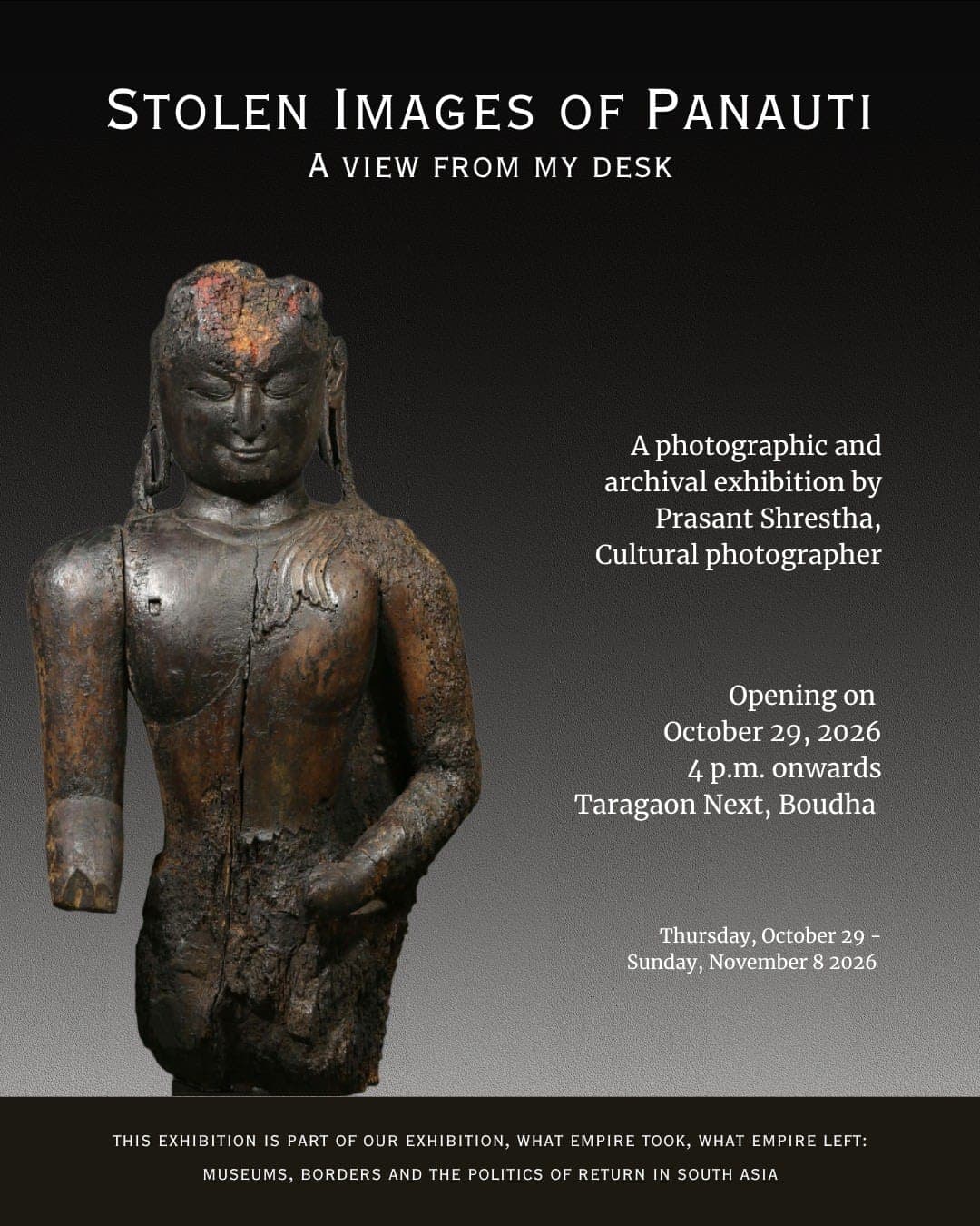 Exhibition Opening: Stolen Images of Panauti, A View from My Desk by Prasant Shrestha poster
