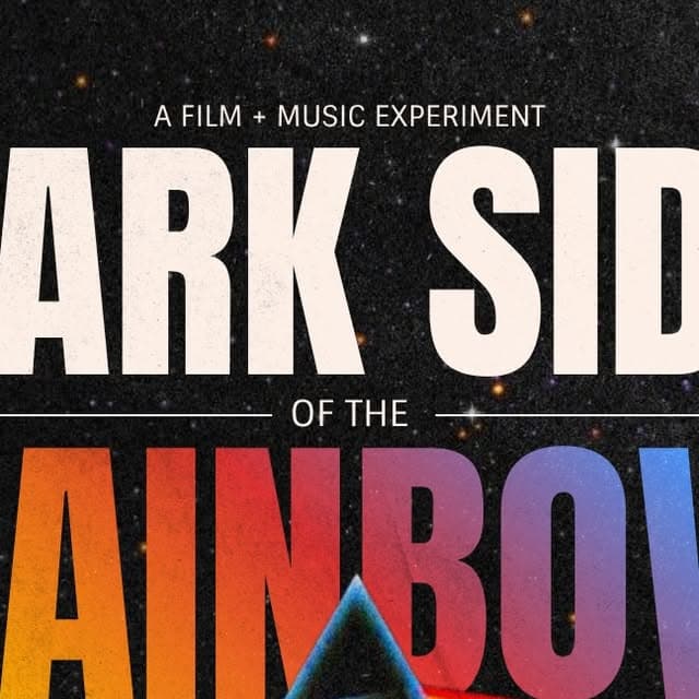Dark Side of the Rainbow - A Film + Music Experiment