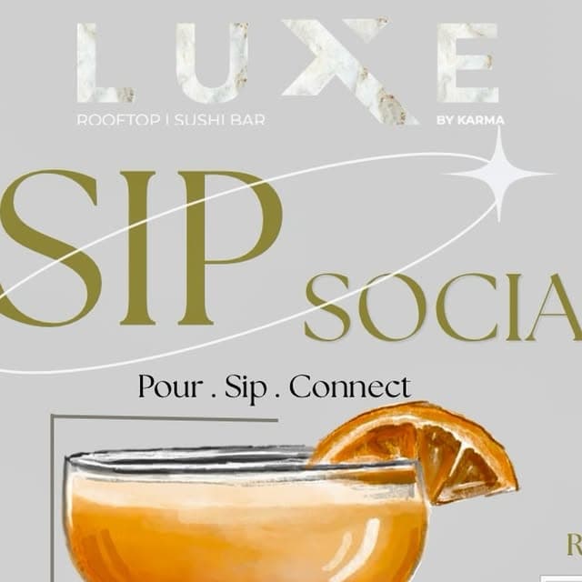 Sip Socials at Luxe